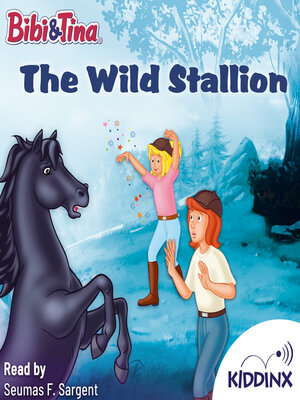 cover image of The Wild Stallion--Bibi and Tina (Unabridged)